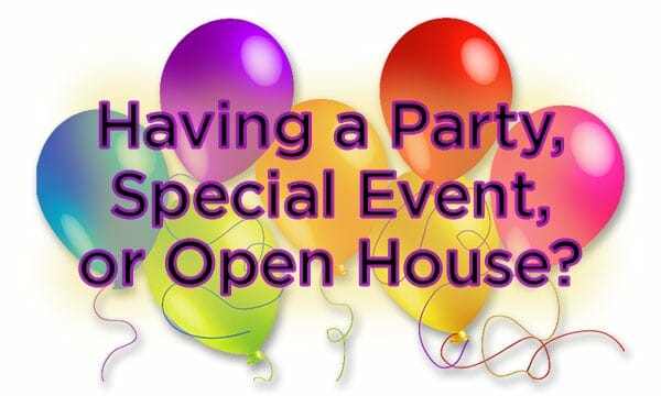 Having a Party, Special Event, or Open House - party balloons